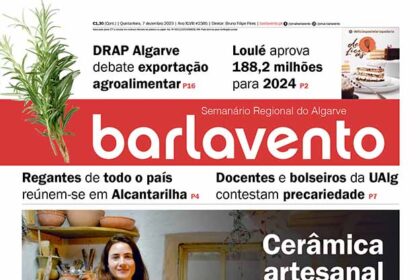 Edição n.º 2385 de 7 de dezembro do jornal barlavento, semanário regional do Algarve sobre Cerâmica artesanal produzida em Monchique.