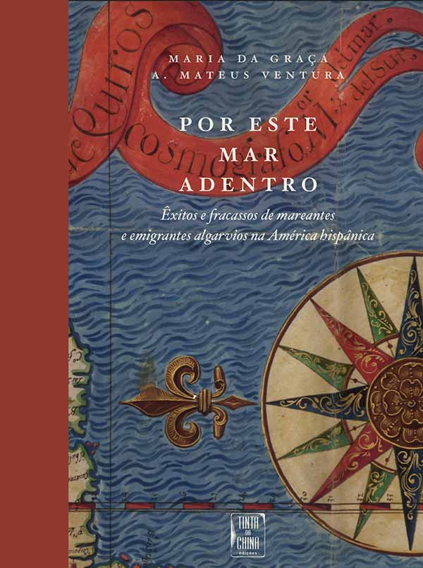 Maria da Graça Ventura mostra «Por Este Mar Adentro» em Portimão. Obra sobre a Carreira das Índias Ocidentais nos séculos XVI e XVII.