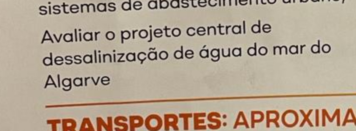 Por entre várias promessas de obras que já estão em curso, o programa eleitoral da AD coloca como objetivo «parar» o processo de construção da Central Dessalinizadora do Algarve, acusa hoje o PS.